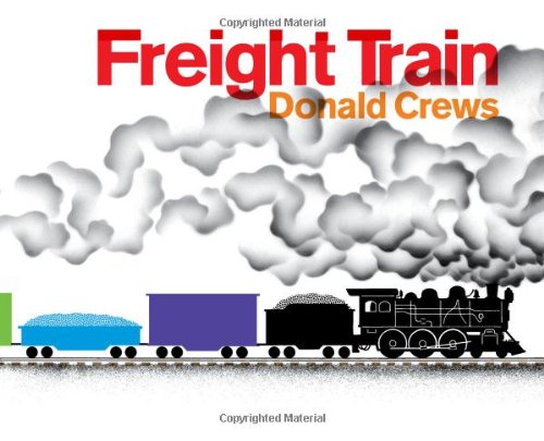 Freight Train: A Caldecott Honor Award Winner